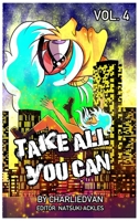 Take All You Can Vol. 4 B0DNGTHDRH Book Cover