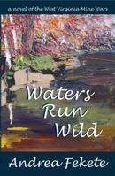 Waters Run Wild 0692197451 Book Cover