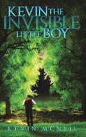 Kevin: The Invisible Little Boy 1730973280 Book Cover