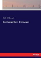 Beim Lampenlicht - Erz�hlungen 3743632934 Book Cover