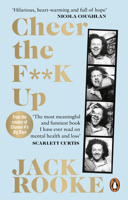 Cheer the F**K Up: How to Save your Best Friend 1529108241 Book Cover
