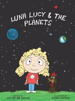 Luna Lucy and the Planets 0987639757 Book Cover