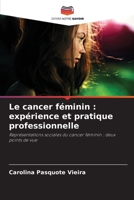Le cancer féminin: expérience et pratique professionnelle (French Edition) 6208494079 Book Cover