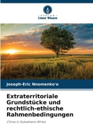 Extraterritoriale Grundstücke und rechtlich-ethische Rahmenbedingungen (German Edition) 6208154553 Book Cover