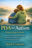PDA and Autism: A Practical Guide for Parents B0GJMSGTQ3 Book Cover