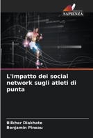 L'impatto dei social network sugli atleti di punta 6205939495 Book Cover