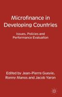 Microfinance in Developing Countries: Issues, Policies and Performance Evaluation 0230348467 Book Cover