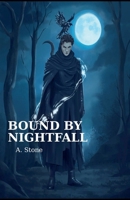 Bound By Nightfall (The Deathbound Saga) B0F869MM69 Book Cover