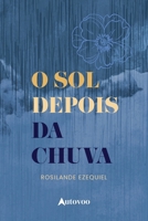 O sol depois da chuva (Portuguese Edition) 6585757289 Book Cover