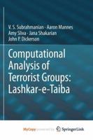 Computational Analysis of Terrorist Groups: Lashkar-e-Taiba 1489992634 Book Cover