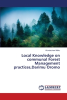 Local Knowledge on communal Forest Management practices, Darimu Oromo 3659421014 Book Cover