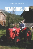 Remigrasjon (Norwegian Edition) 8293925418 Book Cover