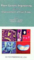 Plant Genetic Engineering Vol. 6 Improvement of Fruit Crops (Plant Genetic Engineering) 1930813155 Book Cover