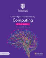 Cambridge Primary and Lower Secondary Computing Learner's Book 8 with Digital Access (1 Year) 1009309293 Book Cover