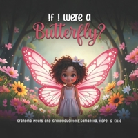 If I were a Butterfly? B0FJ692FWF Book Cover