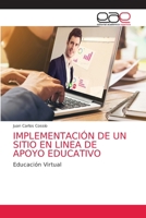 Implementación de Un Sitio En Linea de Apoyo Educativo 6203873039 Book Cover