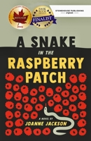 A Snake in the Raspberry Patch 1988754410 Book Cover