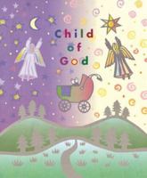Child of God: A Book of Birthdays and Day in Between 1568541783 Book Cover