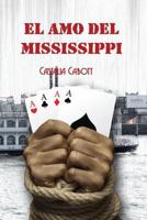 El amo del Mississippi 1536809748 Book Cover