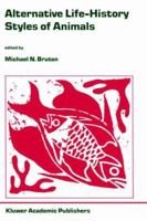 Alternative Life-History Styles of Animals (Perspectives in Vertebrate Science) 9401076758 Book Cover