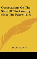 Observations On The State Of The Country Since The Peace 112033246X Book Cover