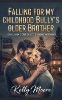 Falling For My Childhood Bully's Older Brother (M/M Small Town Romance) B0GS1NH3NJ Book Cover