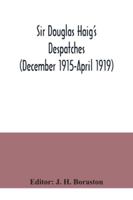 Sir Douglas Haig's Despatches (December 1915-April 1919) [microform] 9354041442 Book Cover