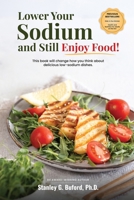 Lower Your Sodium and Still Enjoy Food! B0HMJMMRGH Book Cover