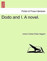 Dodo and I. A novel. 1241192820 Book Cover