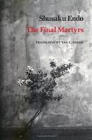 The Final Martyrs 0811218112 Book Cover