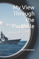 My View Through the Porthole B0CPYSWKXM Book Cover