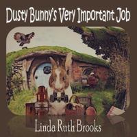 Dusty Bunny's Very Important Job 0648242420 Book Cover