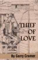 Thief Of Love 0615129080 Book Cover