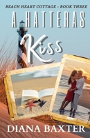 A Hatteras Kiss (Beach Heart Cottage) B0F8PLHTMM Book Cover