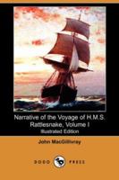 Narrative of the Voyage of H.M.S. Rattlesnake, Volume I 1145532624 Book Cover