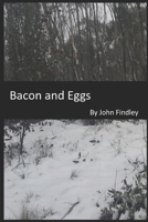 Bacon and Eggs B088LKFB7M Book Cover