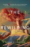 The Rewilding 1923023063 Book Cover