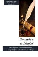 Invitaci�n a la Felicidad: Lucio �nneo S�neca (Cartas 1 a 41) 1515037568 Book Cover