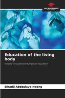 Education of the living body 6209333028 Book Cover
