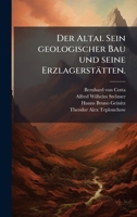 Der Altai. Sein geologischer Bau und seine Erzlagerstätten. (German Edition) 1024597717 Book Cover