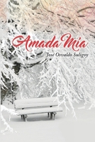 Amada mía B09LWFLHXZ Book Cover