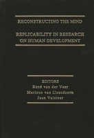Reconstructing the Mind: Replicability in Research on Human Development 0893918717 Book Cover