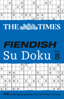 The Times Fiendish Su Doku Book 8: 200 challenging puzzles from The Times 0007580797 Book Cover