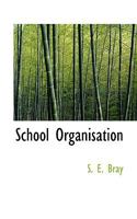 School Organisation 1021417637 Book Cover