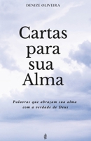 Cartas para sua Alma: Palavras que abraçam a sua alma com a verdade de Deus (Portuguese Edition) 6501526892 Book Cover