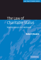 The Law of Charitable Status: Maintenance and Removal (Law Practitioner Series) 052151603X Book Cover