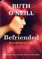 Befriended: Be Careful Who You Trust... 0244666555 Book Cover