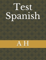 Test Spanish B091F13SQB Book Cover