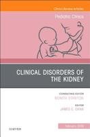 Clinical Disorders of the Kidney, an Issue of Pediatric Clinics of North America: Volume 66-1 0323655092 Book Cover