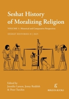 The Seshat History of Moralizing Religion: Volume 1: Historical and Comparative Perspectives (Seshat Histories) 1967343004 Book Cover